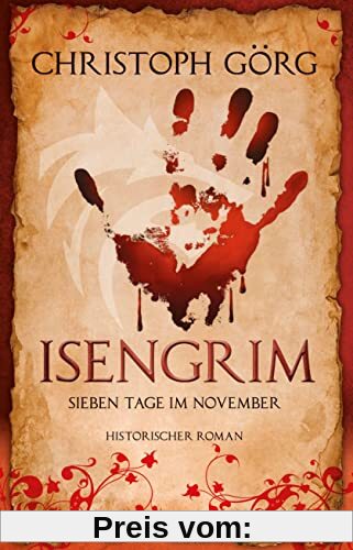 Isengrim: Sieben Tage im November - Historischer Kriminalroman